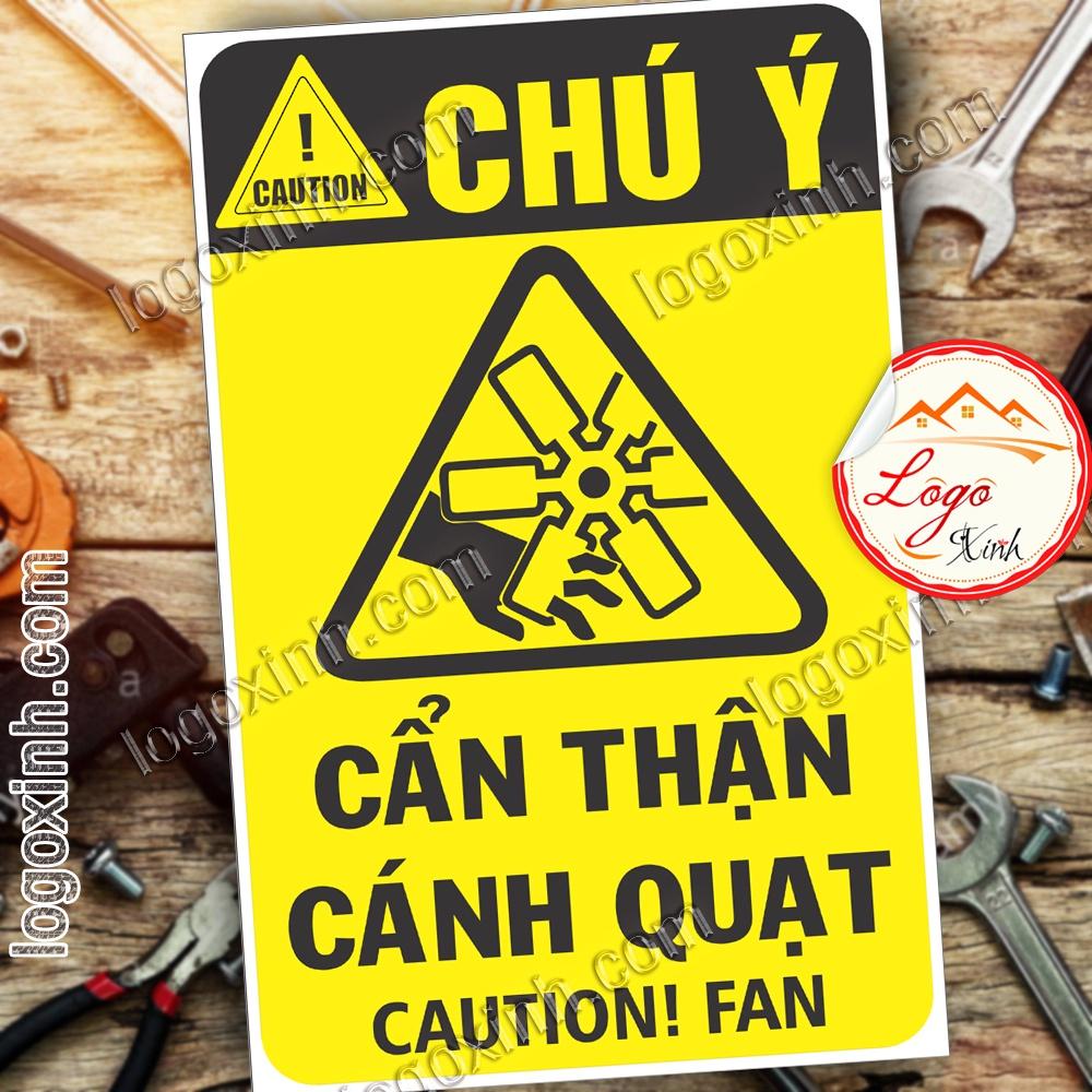LOGO TEM STICKER BIỂN CẢNH BÁO CẨN THẬN CÁNH QUẠT - CAUTION FAN - BIỂN CẢNH BÁO AN TOÀN LAO ĐỘNG
