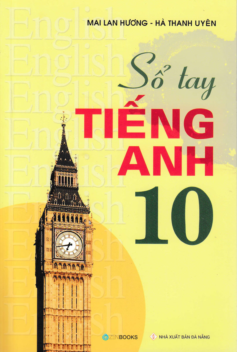 Sổ Tay Tiếng Anh 10 - Mai Lan Hương_ZEN