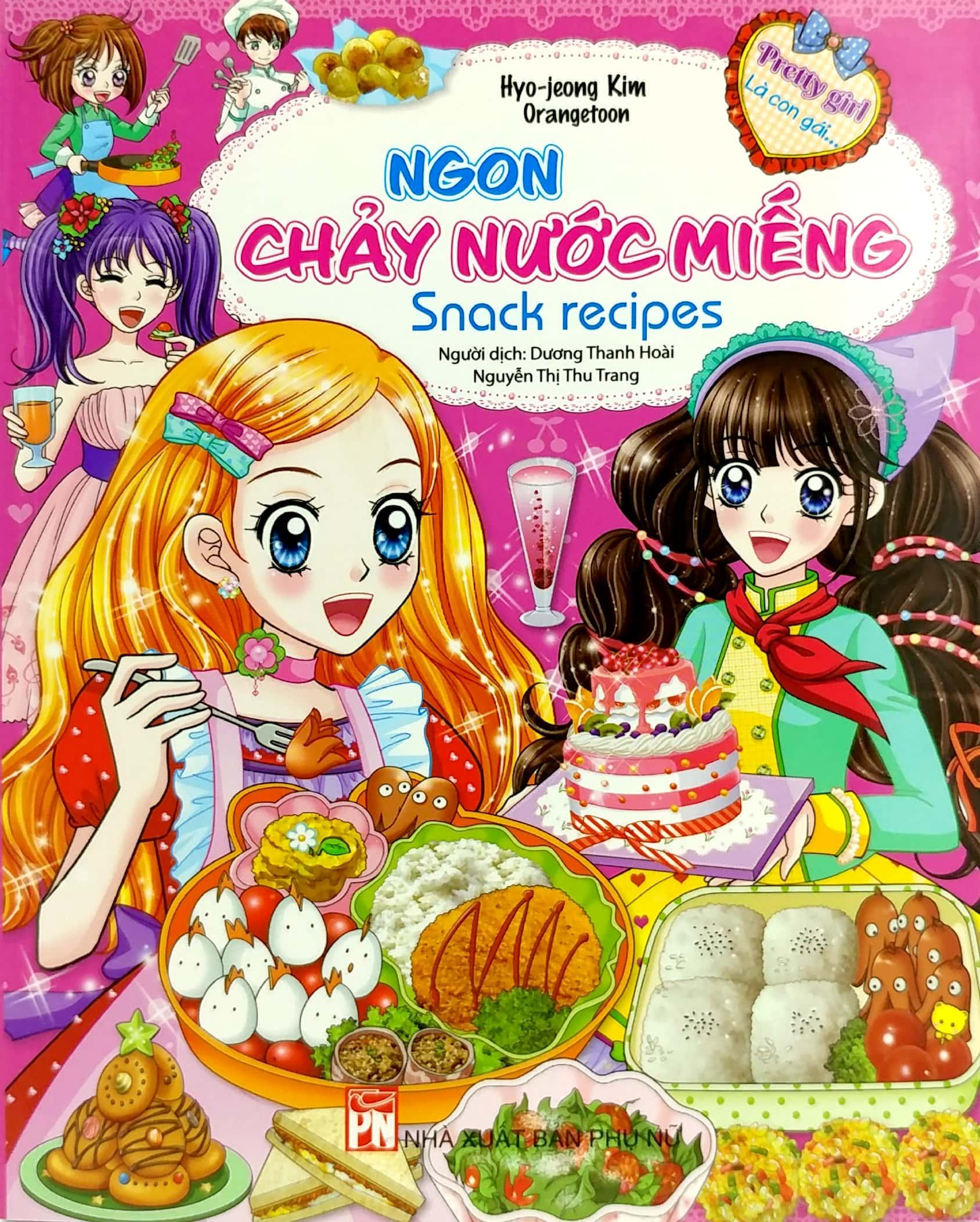 Sách Ngon Chảy Nước Miếng - Snack Recipes