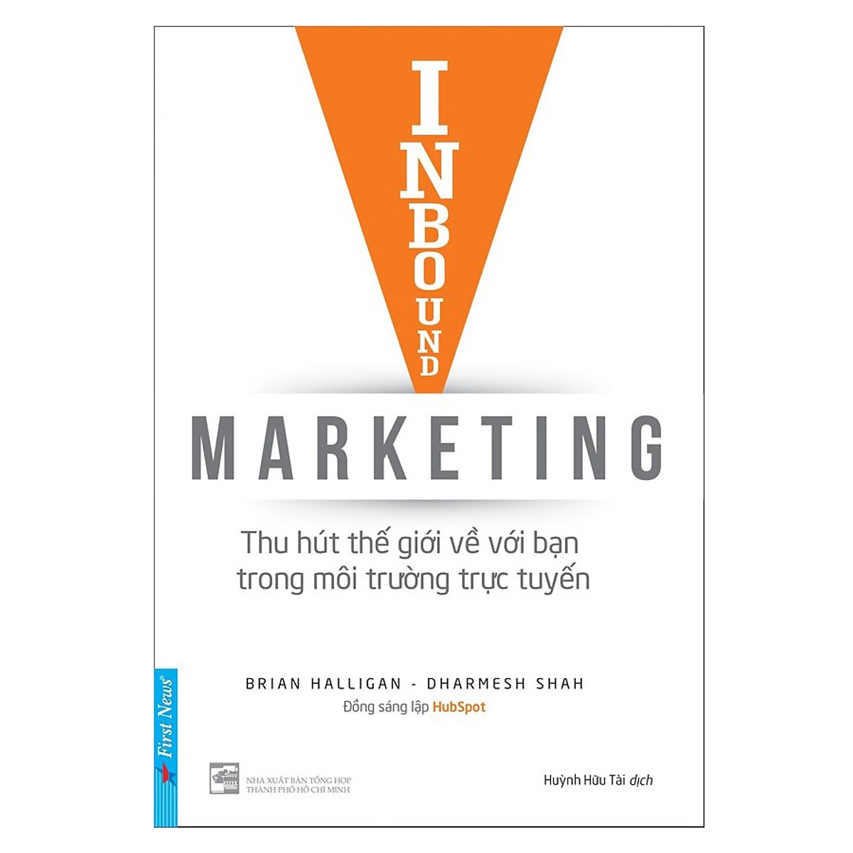 Combo 2 cuốn sách: Inbound Marketing -Thu Hút TG Về Với Bạn Trong Môi Trường Trực Tuyến + Mọi điều bạn cần biết về tạo dưng thương hiệu