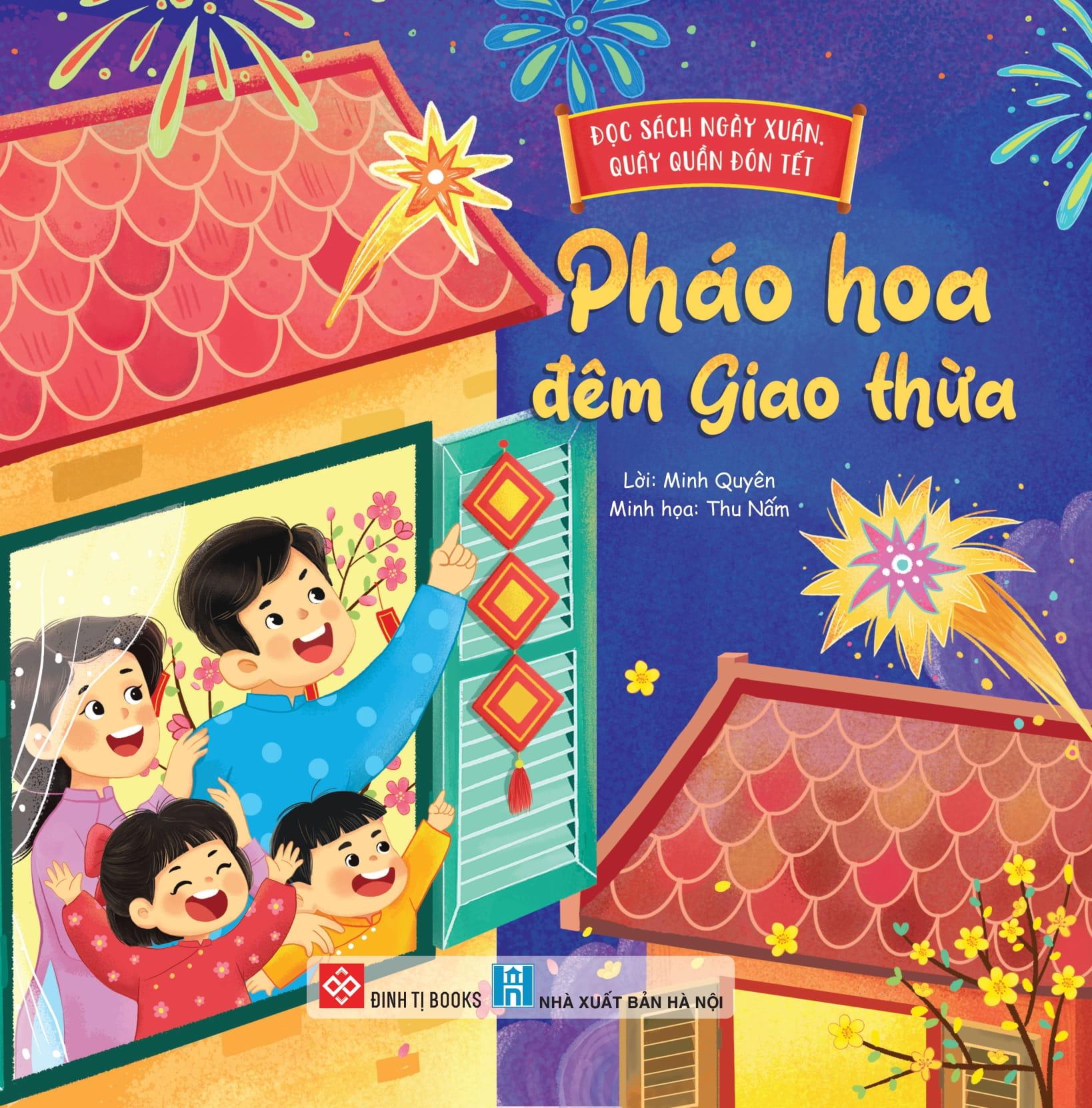 Sách - Đọc Sách Ngày Xuân, Quây Quần Đón Tết - Pháo Hoa Đêm Giao Thừa