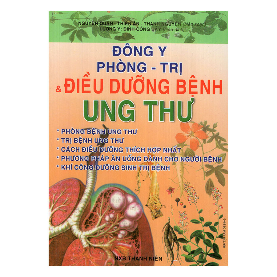 Đông Y Phòng - Trị Và Điều Dưỡng Bệnh Ung Thư