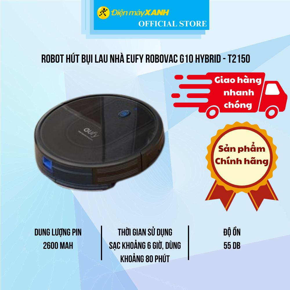 Robot hút bụi lau nhà Eufy Robovac G10 Hybrid - T2150 - Hàng Chính Hãng
