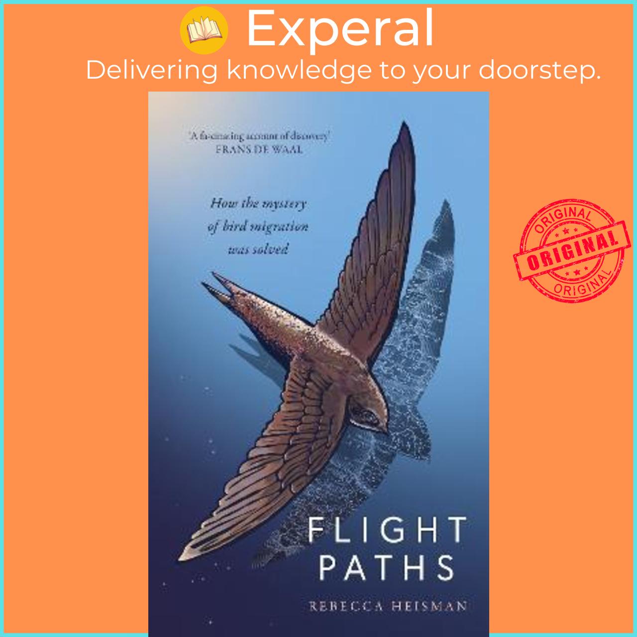 Sách - Flight Paths : How the mystery of bird migration was solved by Rebecca Heisman