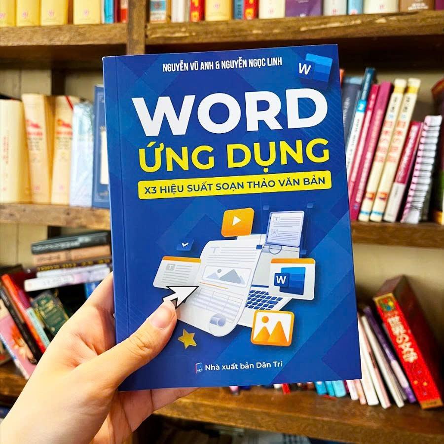Bộ Sách Word - Excel Ứng Dụng Thực Chiến, Tặng Video Hướng Dẫn + Khóa Học Đi Kèm (Bản Chuyên Sâu)