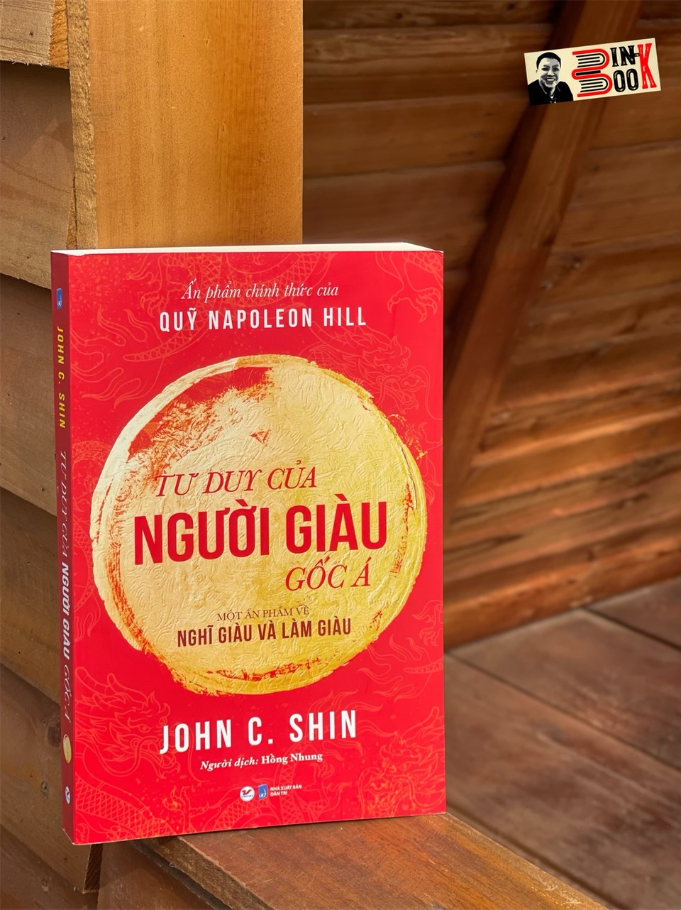 TƯ DUY CỦA NGƯỜI GIÀU GỐC Á – Một ấn phẩm về Nghĩ giàu và Làm giàu – John C.Shin – Hồng Nhung dịch – Tân Việt – NXB Dân Trí