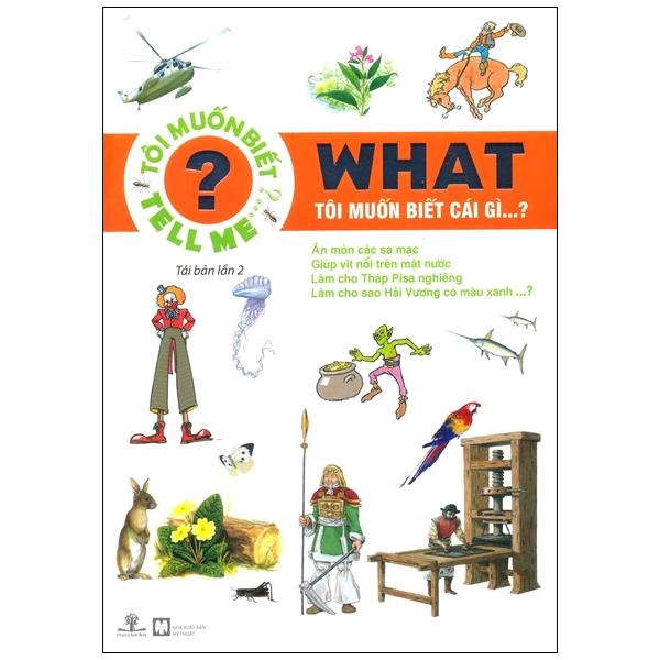What - Tôi muốn biết cái gì…? (Tái Bản 2016)