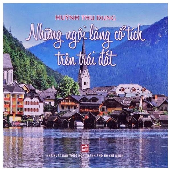 Sách - Những Ngôi Làng Cổ Tích Trên Trái Đất