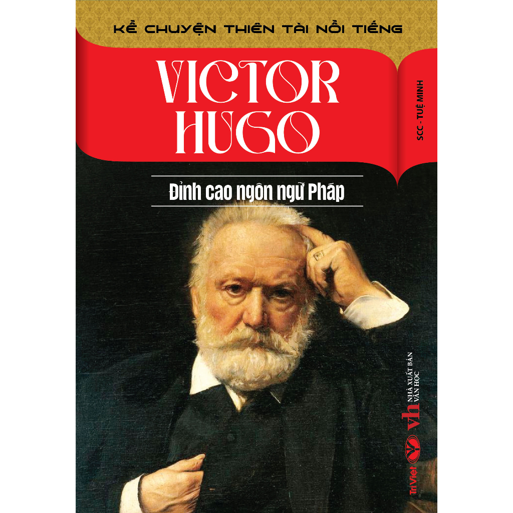 Victor Hugo - Đỉnh Cao Ngôn Ngữ Pháp