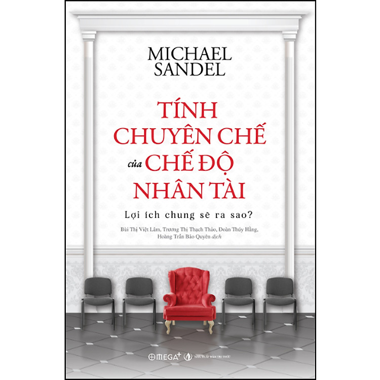 Trạm Đọc | Tính Chuyên Chế Của Chế Độ Nhân Tài : Lợi Ích Chung Sẽ Ra Sao?