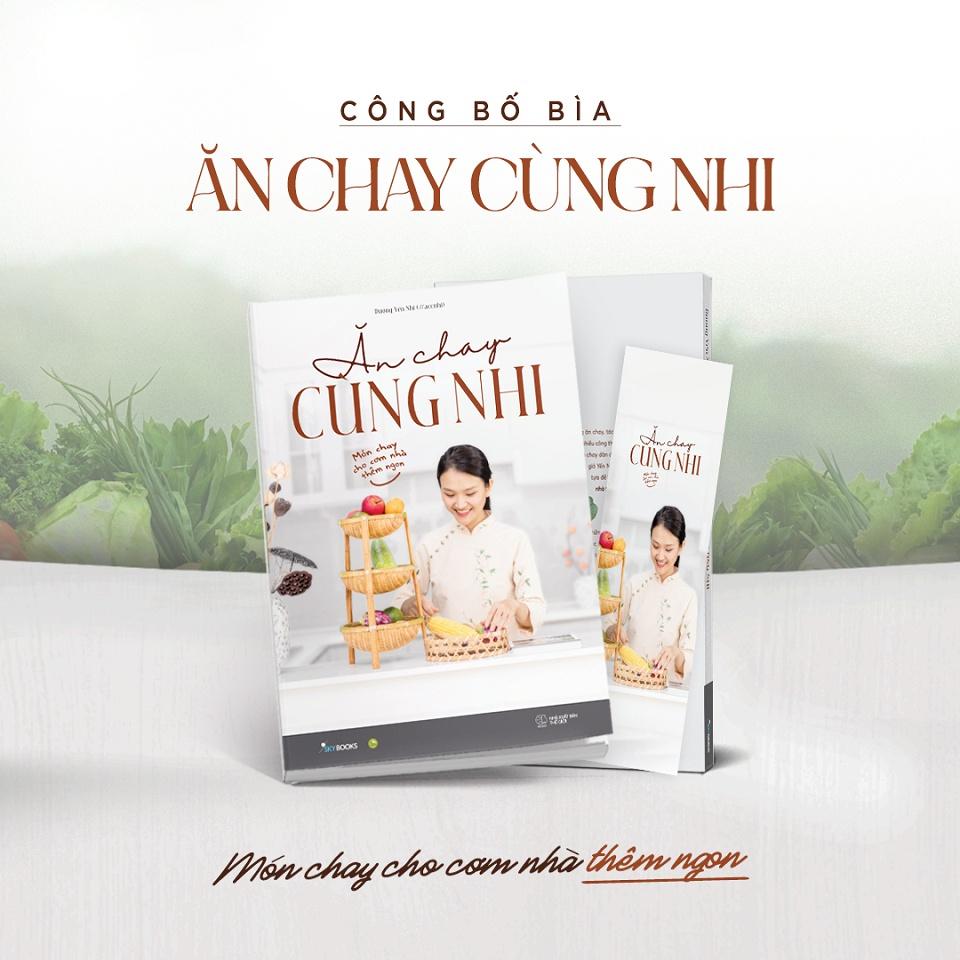 Sách Dạy Nấu Ăn Chay Ăn Chay Sống Lành Ăn Chay Cùng Nhi (BC) Ăn Chay Cùng Nhi (BM) - Bản Quyền