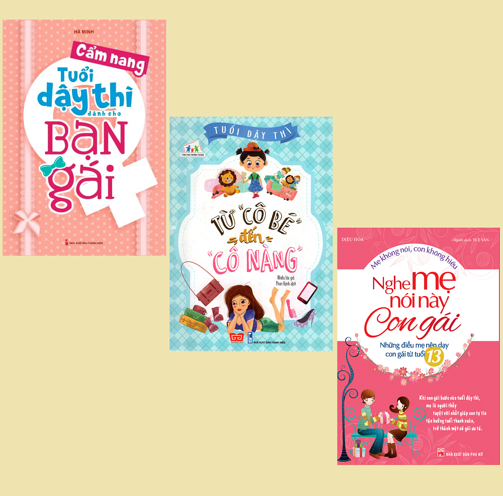 Sách - Combo 3 cuốn Cẩm nang tuổi dậy thì dành cho bạn gái + Nghe mẹ nói này con gái + 80 lời mẹ gửi con gái