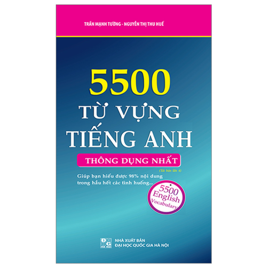 5500 từ vựng tiếng Anh thông dụng nhất (tái bản 04)