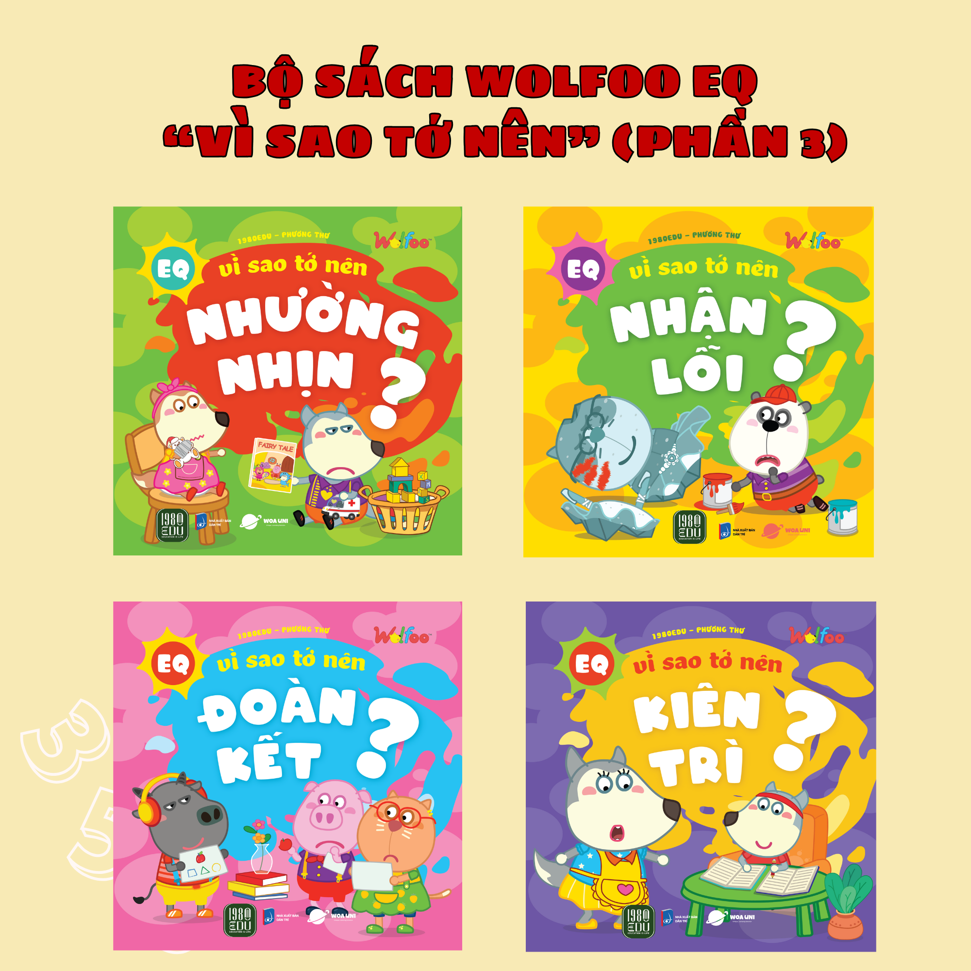 COMBO 4 CUỐN WOLFOO EQ – VÌ SAO TỚ NÊN ( PHẦN 3)