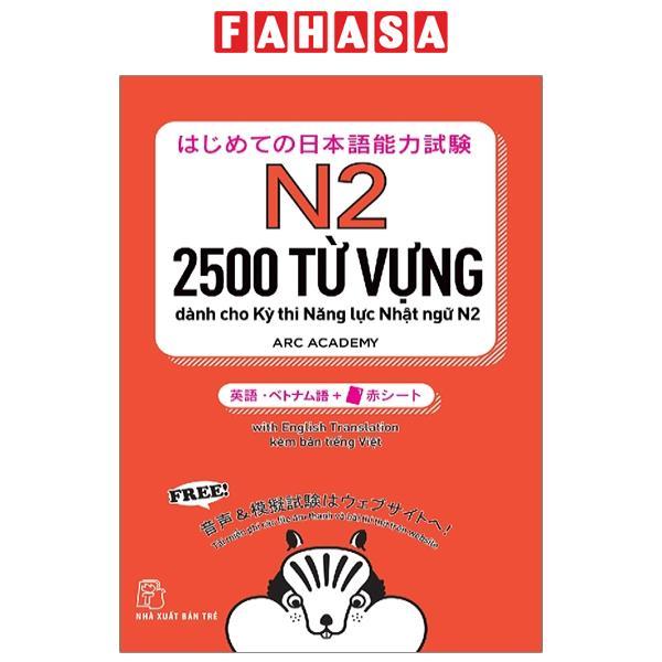 2500 Từ Vựng Cần Thiết Cho Kỳ Thi Năng Lực Nhật Ngữ N2 (Tái Bản 2023)