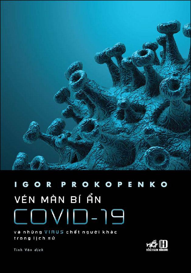 Vén Màn Bí Ẩn COVID-19 Và Những Virus Chết Người Khác Trong Lịch Sử