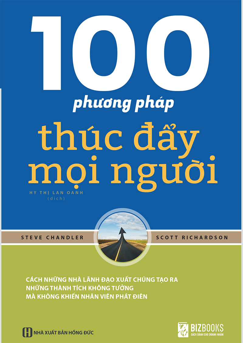 100 Phương Pháp Truyền Động Lực Cho Đọi Nhóm Chiến Thắng + 100 Phương Pháp Thúc Đẩy Mọi Người tặng Kèm Bookmath NP03