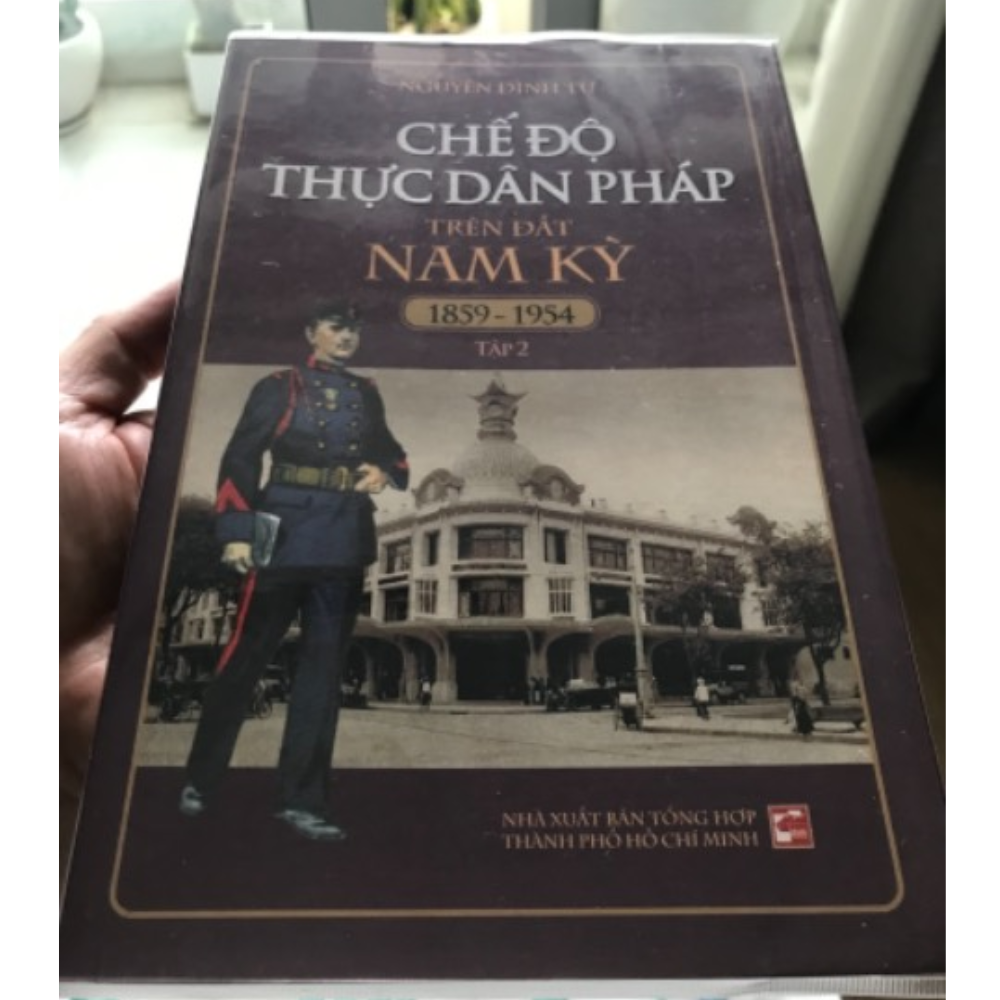 Chế Độ Thực Dân Pháp Trên Đất Nam Kỳ (1859-1954) (Tập 2) (Tái Bản)