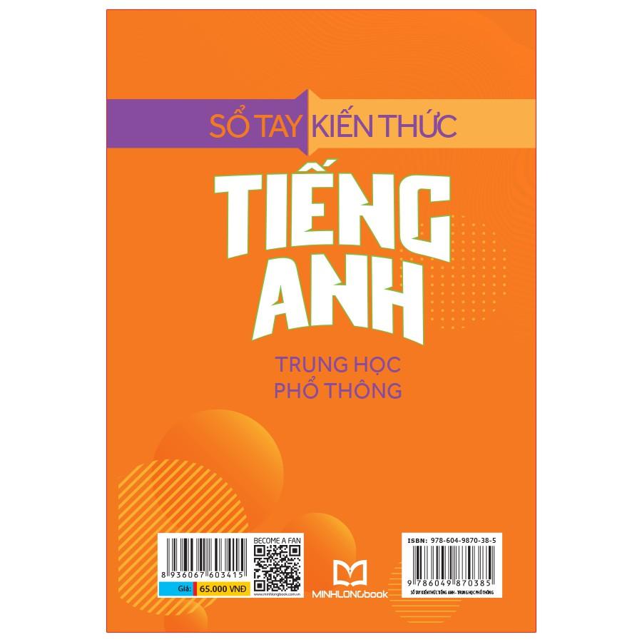 Sổ Tay Kiến Thức Tiếng Anh Trung Học Phổ Thông - Bản Quyền