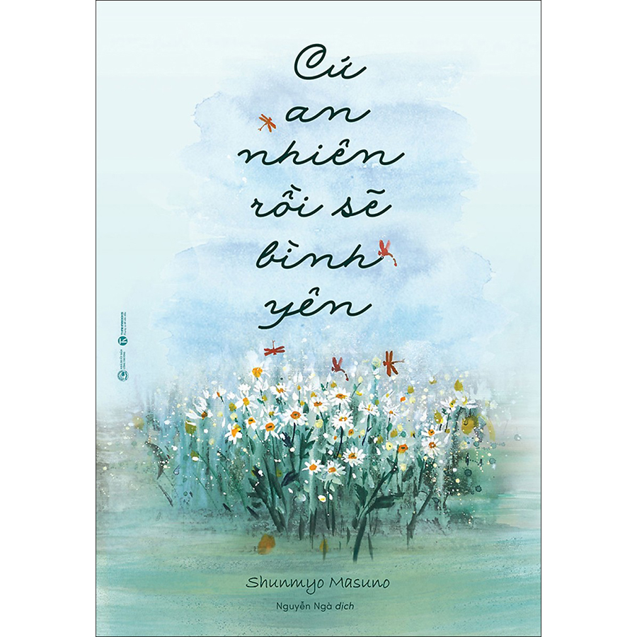 Combo Sống Đơn Giản Cho Mình Thanh Thản + Cứ An Nhiên Rồi Sẽ Bình Yên