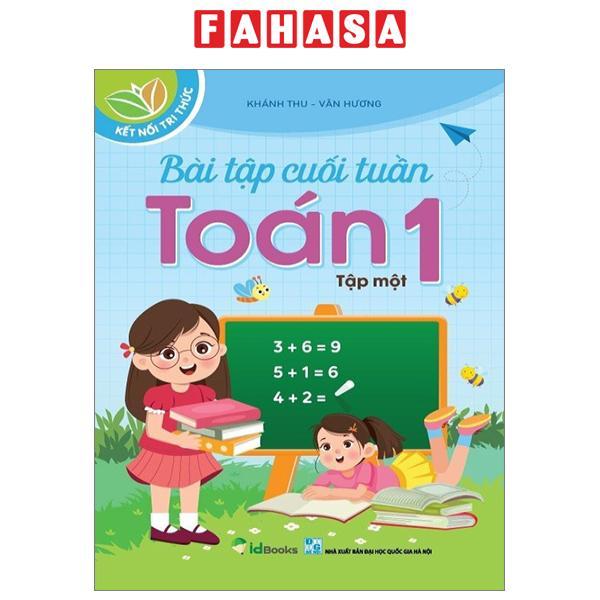 Bài Tập Cuối Tuần Toán 1 - Tập 1 (Kết Nối Tri Thức)