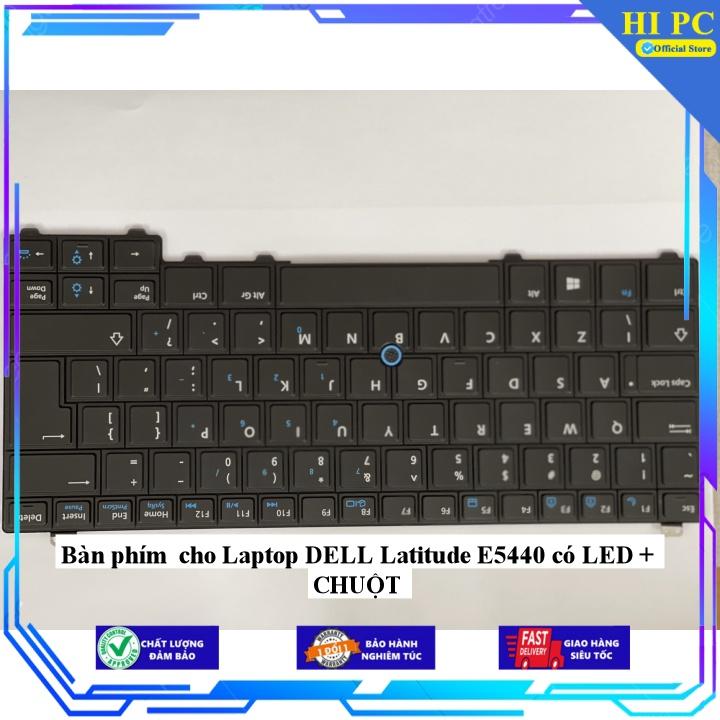 Bàn phím cho Laptop DELL Latitude E5440 có LED + CHUỘT - Hàng Nhập Khẩu
