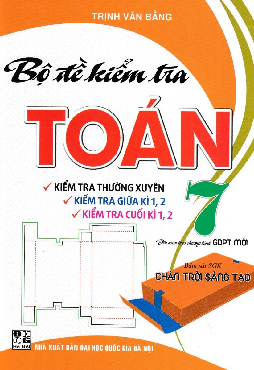 Sách tham khảo- Bộ Đề Kiểm Tra Toán 7 (Bám Sát SGK Chân Trời Sáng Tạo)_HA