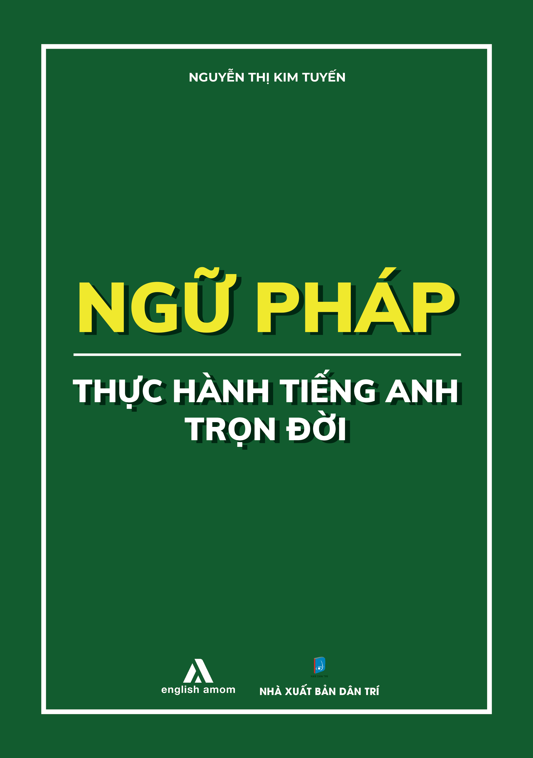 Ngữ Pháp Thực Hành Tiếng Anh Trọn Đời