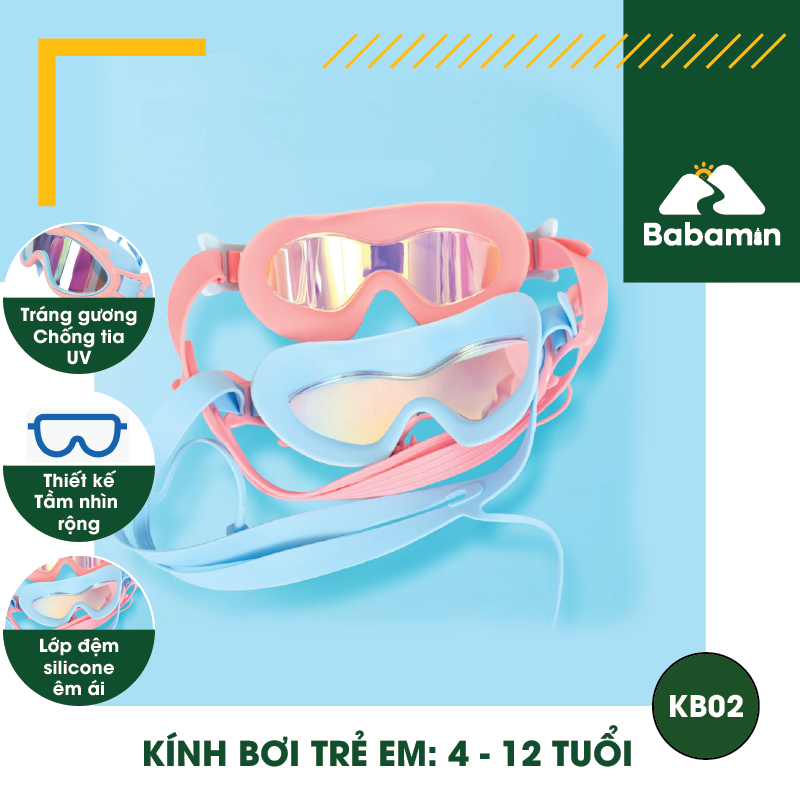 Kính Bơi Trẻ Em 4 đến 12 Tuổi Tráng Gương - Chống Chói, Có Bịt Tai, Tầm Nhìn Rộng – Babamin - KB02