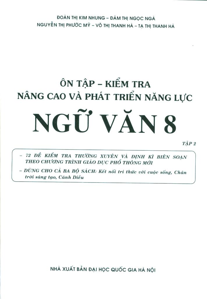 Ôn Tập-Kiểm Tra Nâng Cao Và Phát Triển Năng Lực Ngữ Văn 8 - Tập 2