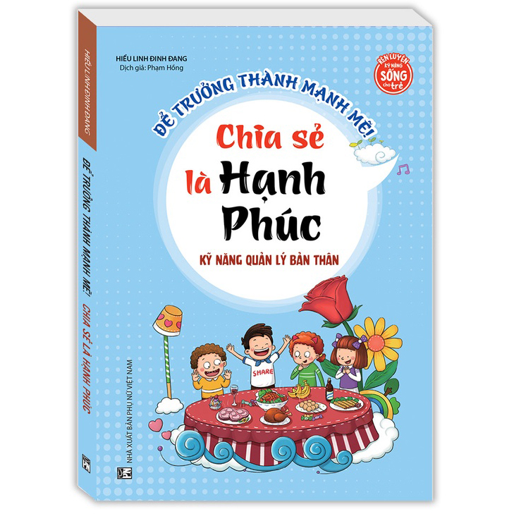 Kỹ năng quản lý bản thân - Chia sẻ là hạnh phúc (sách bản quyền)