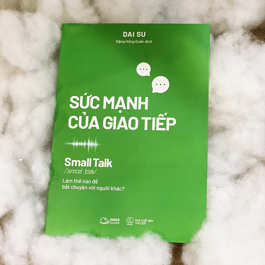 Small Talk - Sức Mạnh Của Giao Tiếp