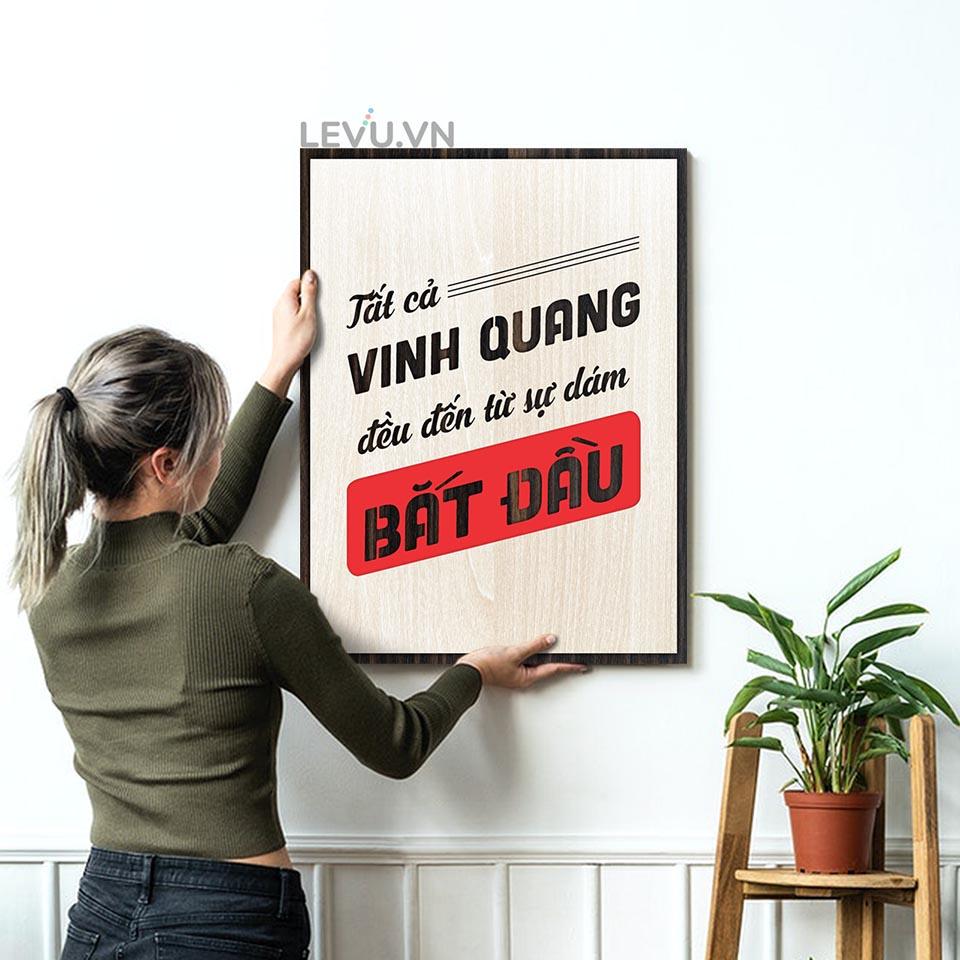 Tranh Gỗ khắc chữ LEVU LV111 "Tất cả vinh quang đều đến từ sự dám bắt đầu"