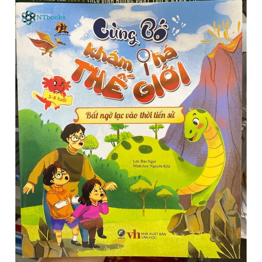 Sách Cùng bố khám phá thế giới - Bất ngờ lạc vào thời tiền sử