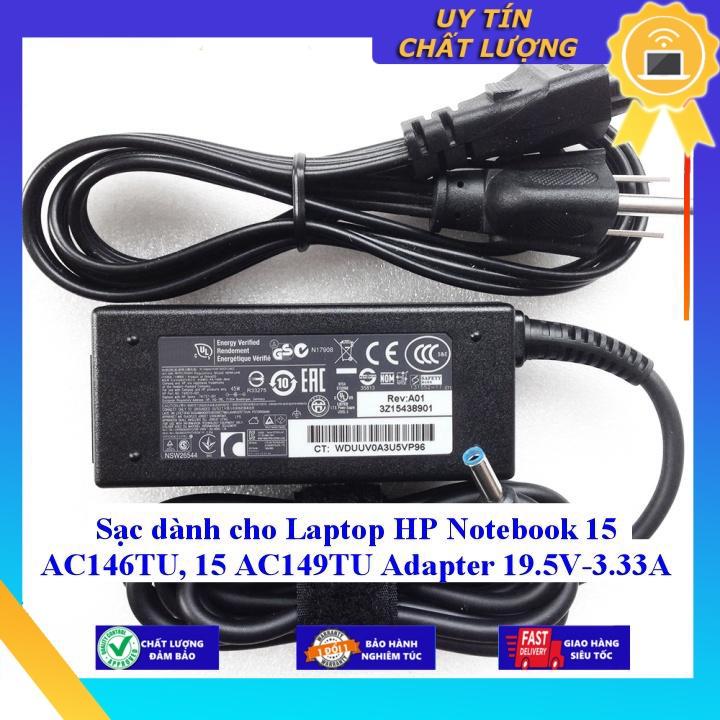 Sạc dùng cho Laptop HP Notebook 15 AC146TU 15 AC149TU Adapter 19.5V-3.33A - Hàng Nhập Khẩu New Seal