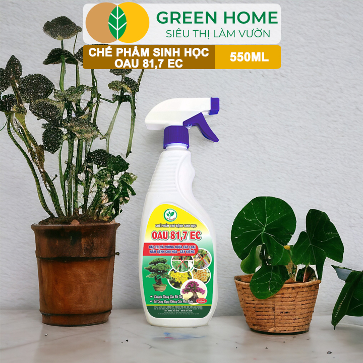 Chế Phẩm Trừ Bệnh Sinh Học OAU 81.7 EC GreenHome, Chai 550Ml, Đặc Trị Và Phòng Ngừa Các Loại Nấm Bệnh Cho Cây Hoa Và Cây Kiểng