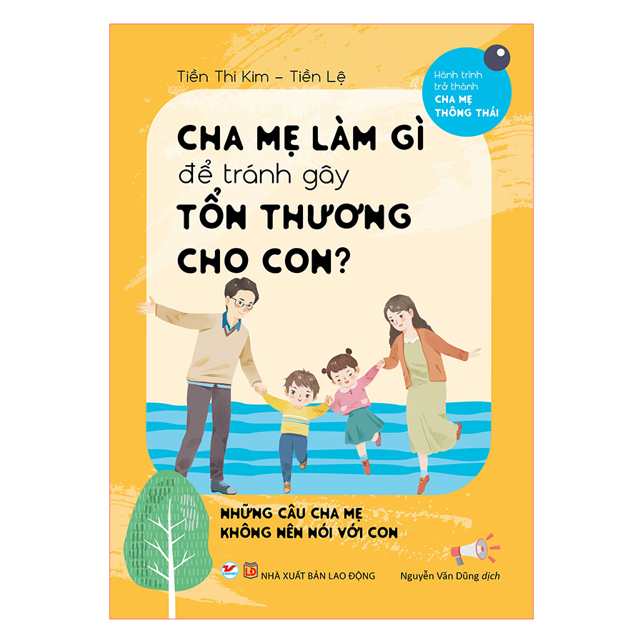 Combo Cha Mẹ Làm Gì Để Tránh Gây Tổn Thương Cho Con + Cha Mẹ Làm Gì Để Tạo Hứng Thú Cho Con