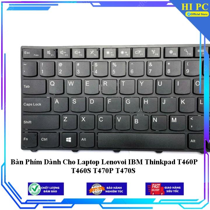 Bàn Phím Dành Cho Laptop Lenovoi IBM Thinkpad T460P T460S T470P T470S - Hàng Nhập Khẩu