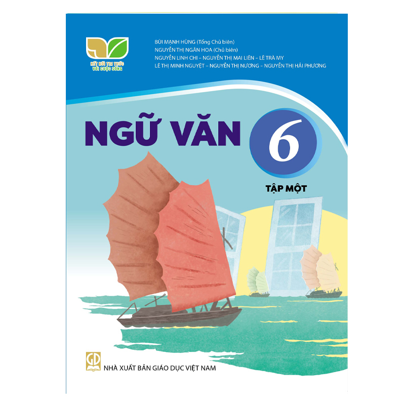 Sách Giáo Khoa Ngữ Văn 6 - Tập 1 - Kết Nối Tri Thức Với Cuộc Sống - GD