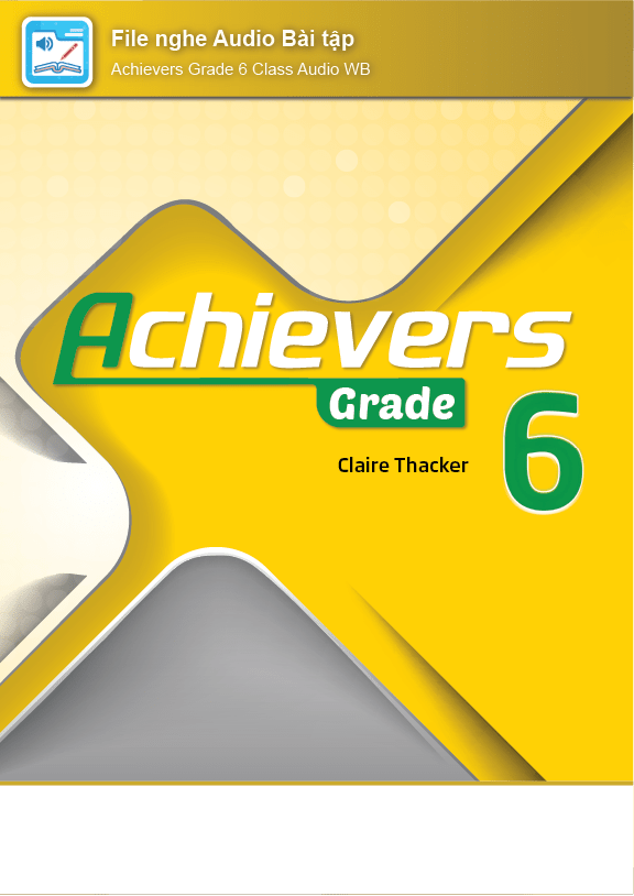 Achievers Grade 6 File nghe audio Bài tập