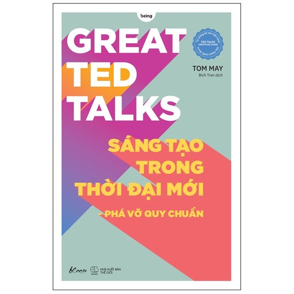 Sách AZ - Great Ted Talks - Sáng Tạo Trong Thời Đại Mới - Phá Vỡ Quy Chuẩn