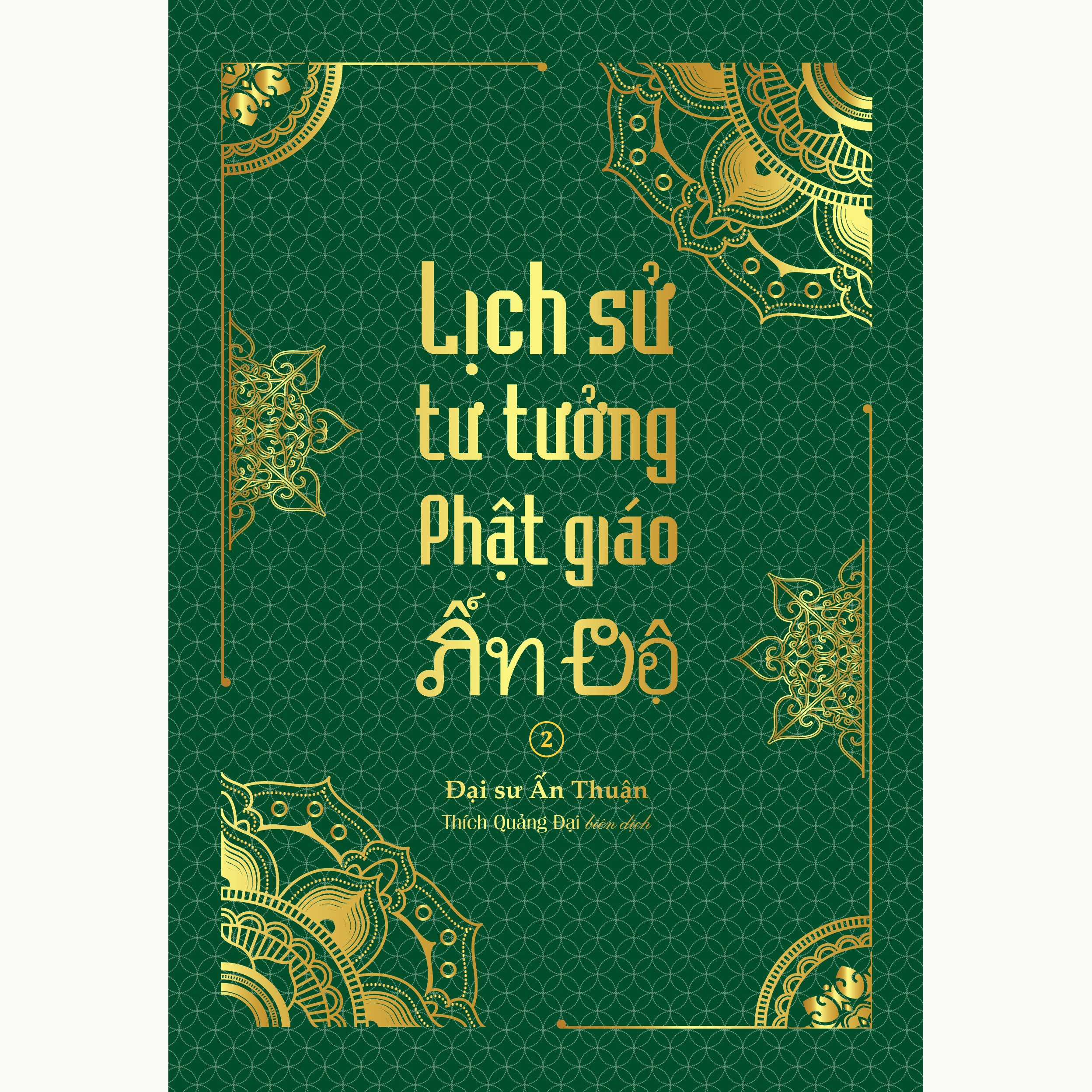 Sách - Lịch sử tư tưởng Phật gióa Ấn Độ - tổng tập Lịch sử Phật giáo Ấn Độ tập 06