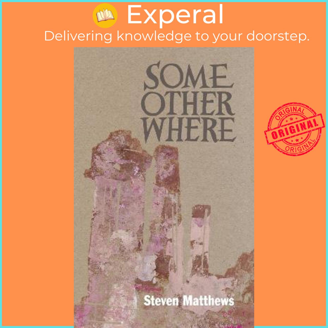 Sách - Some Other Where by Steven Matthews