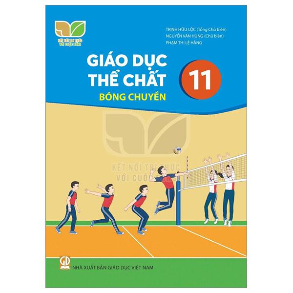 Sách Giáo Khoa Giáo Dục Thể Chất 11 - Bóng Chuyền (Kết Nối Tri Thức) (Chuẩn)