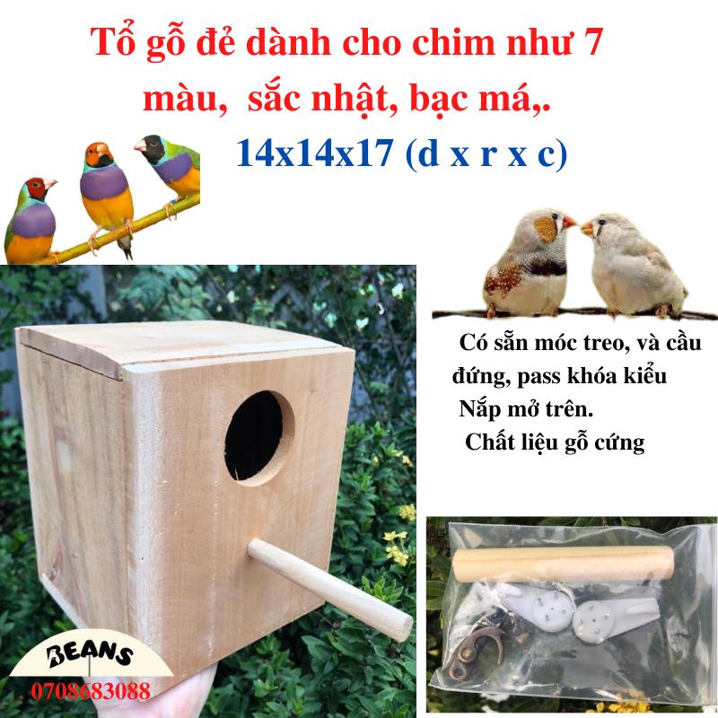 Tổ gỗ đẻ dành cho Finches như 7 màu, sắc nhật, bạc má,...và các dòng chim nhỏ.