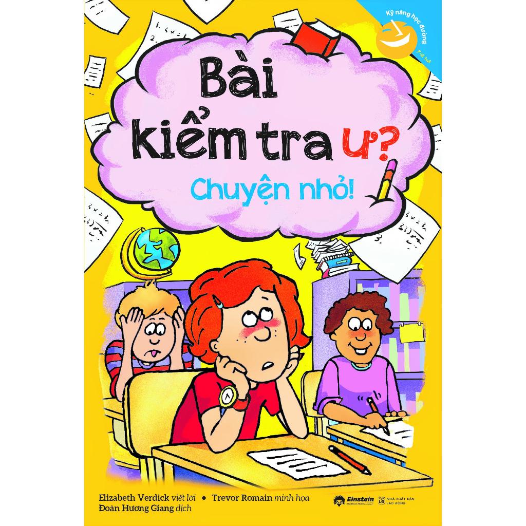 Kỹ năng học đường: Bài kiểm tra ư? Chuyện nhỏ!  - Bản Quyền