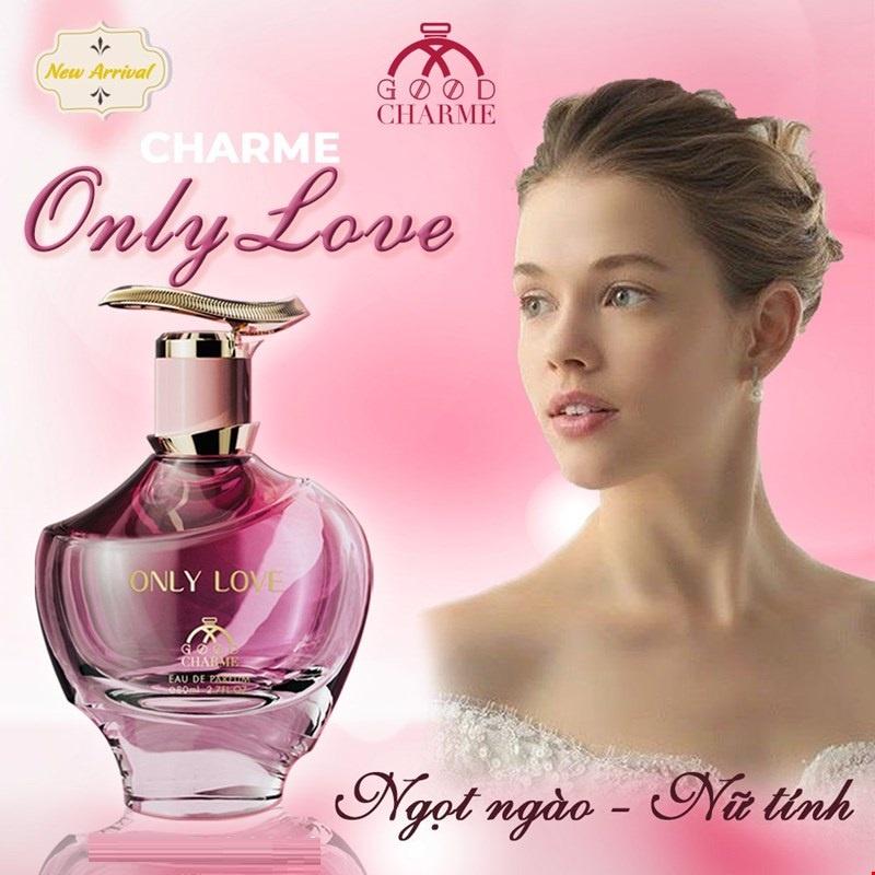 Nước Hoa Nữ Cao Cấp GOOD CHARME ONLY LOVE 80ml Lưu Hương Lâu Ngọt Ngào, Nữ Tính_Nước Hoa Chính Hãng