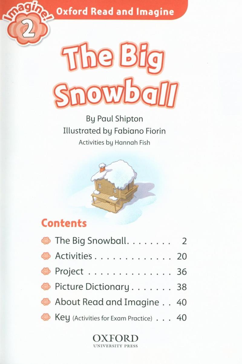 Oxford Read And Imagine: Level 2: The Big Snowball