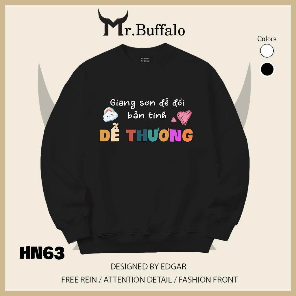 Áo sweater thu đông form rộng in chữ Hài Hước "Gian sơn dễ đổi, Bản tính Dễ Thương" Mr.buffalo - [HN63] Áo Trắng