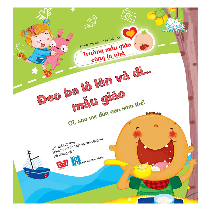 Đeo Ba Lô Lên Và Đi... Mẫu Giáo - Ôi, Sao Mẹ Đón Con Sớm Thế!
